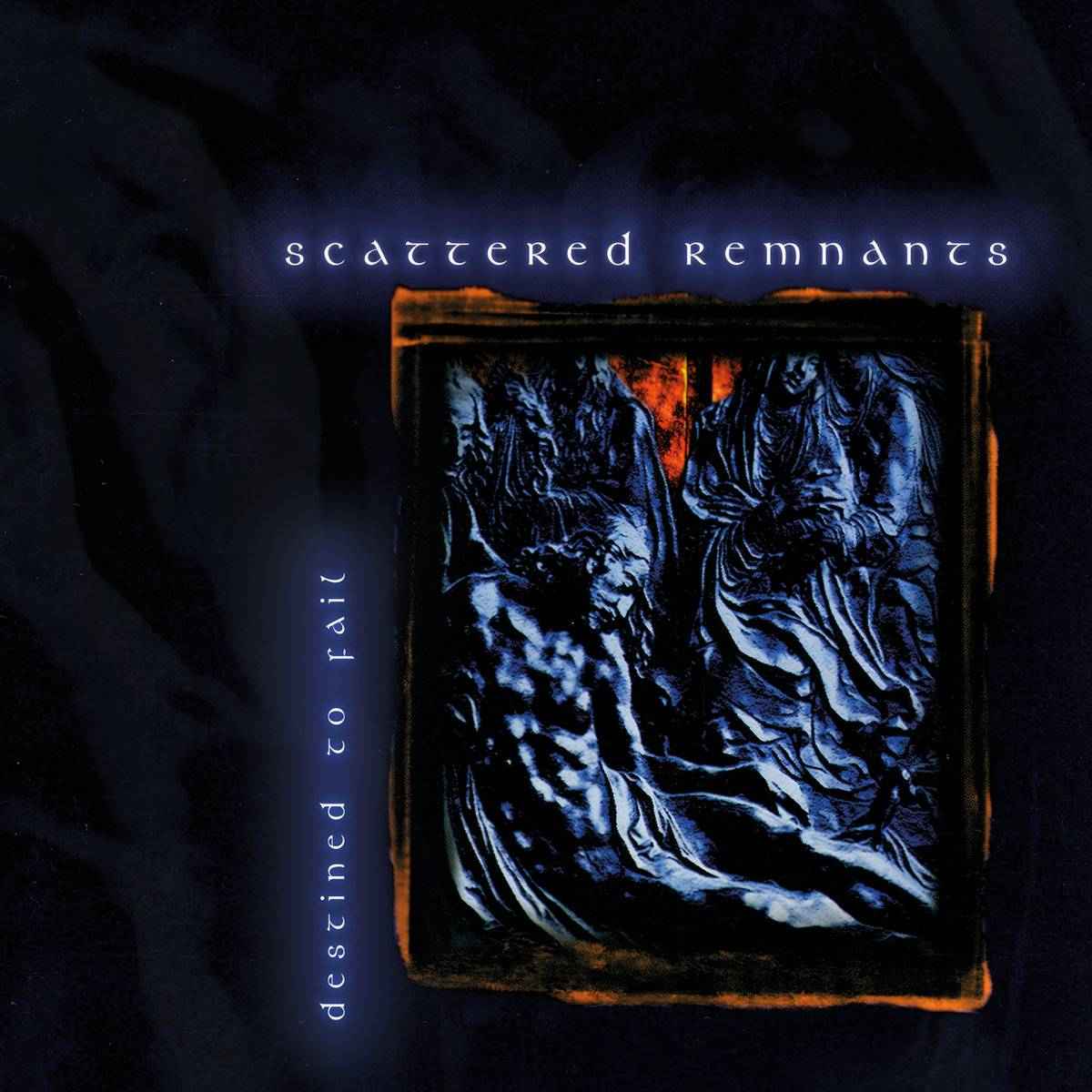 SCATTERED REMNANTS - Destined to Fail Re-Release CD